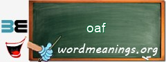 WordMeaning blackboard for oaf